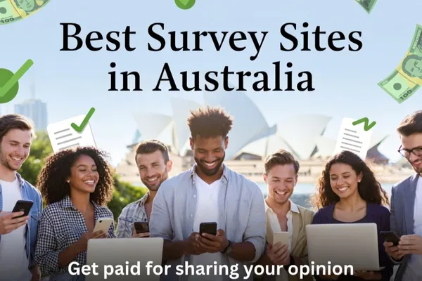 Best Survey Sites in Australia : Get Paid For Sharing Your Opinion